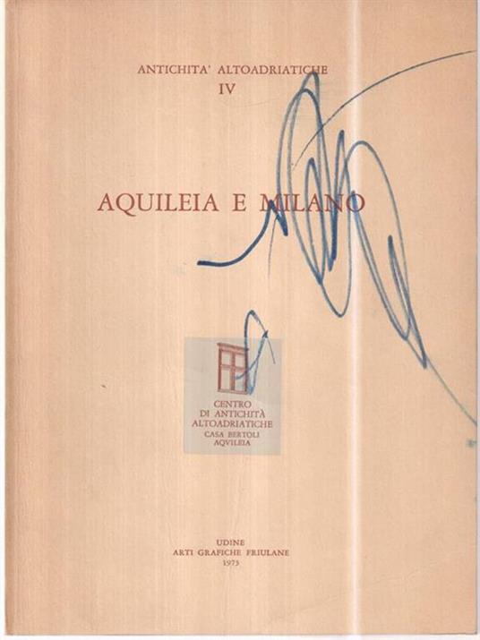 Aquilea e Milano -   - copertina