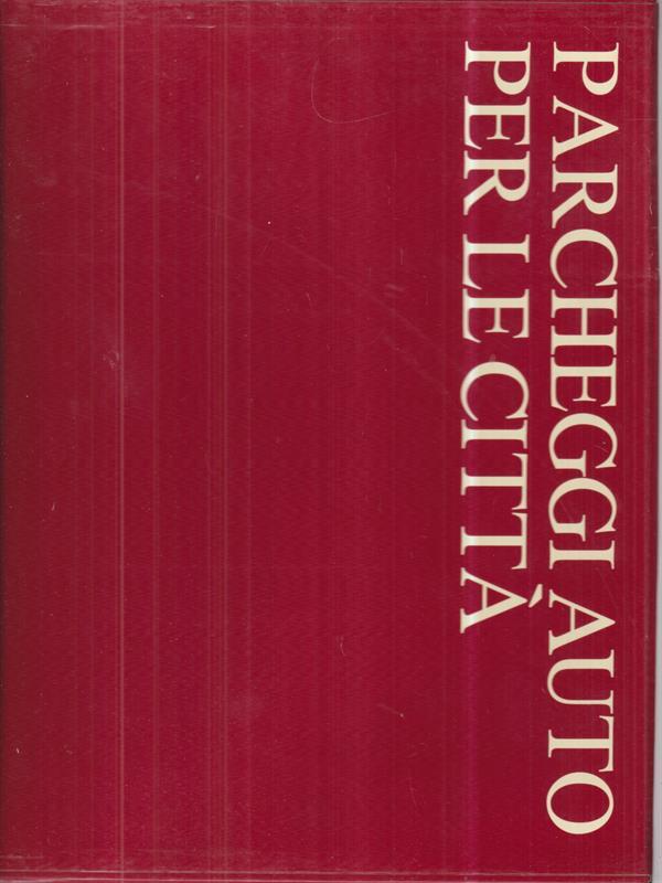 Parcheggi auto per le città