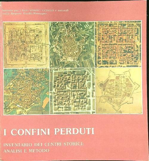 I confini perduti. Le cinte murarie cittadine europee tra storia e conservazione