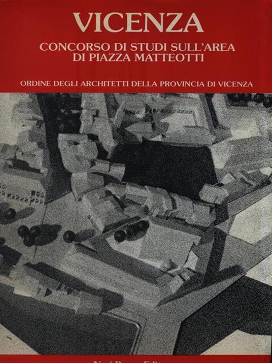 Vicenza. Concorso di studi sull'area di Piazza Matteotti -   - copertina