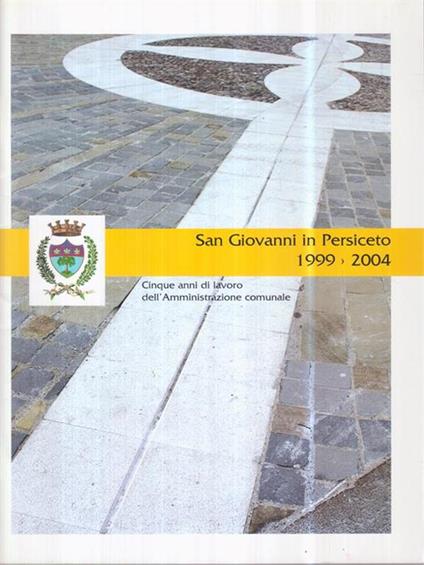 San Giovanni in Persiceto 1999>2004 - copertina