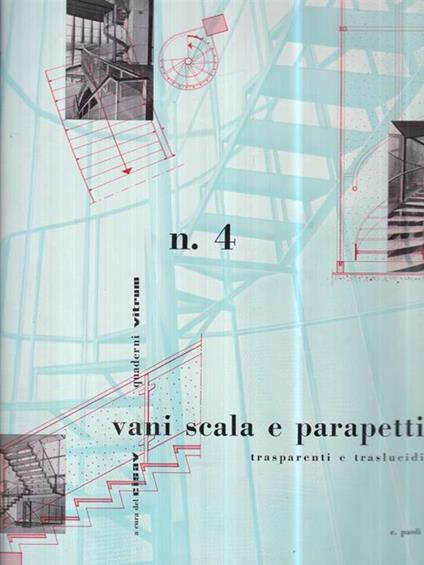 Vani scala e parapetti: trasparenti e traslucidi. Quaderni vitrum, 4 - copertina
