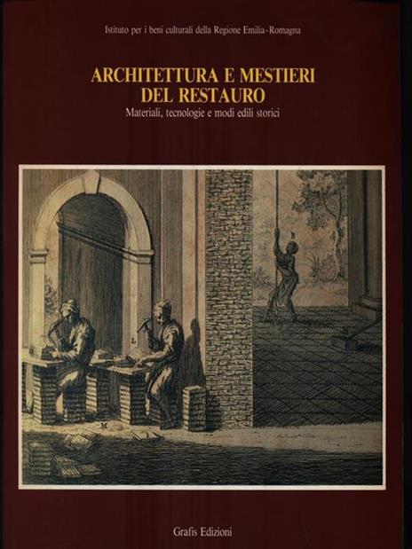 Architettura e mestieri del restauro - Reanto Ferrari - copertina