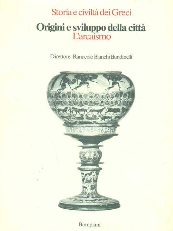 Origini e sviluppo della Città. L'arcaismo
