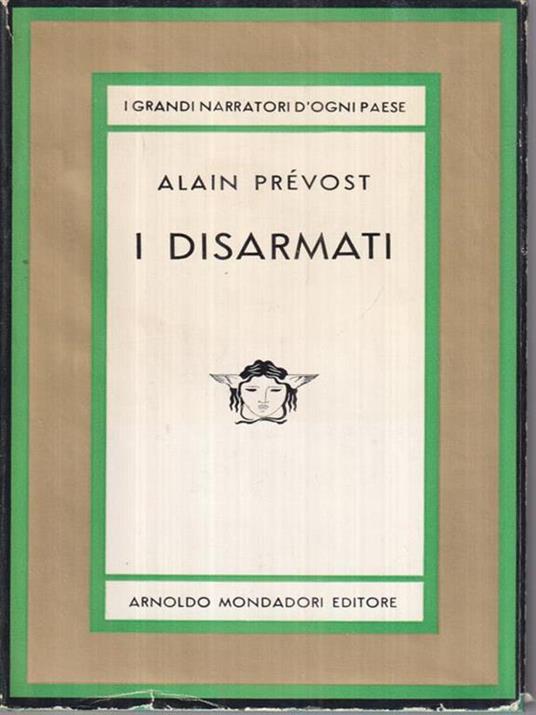 I disarmati - Alain Prevost - 2