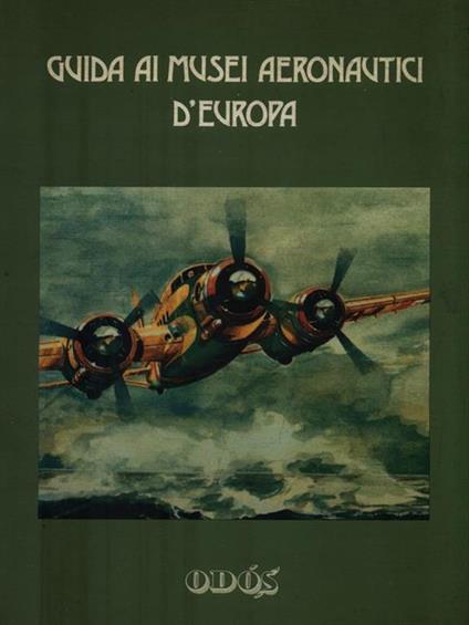 Guida ai musei aeronautici d'Europa - Marco Turri - copertina