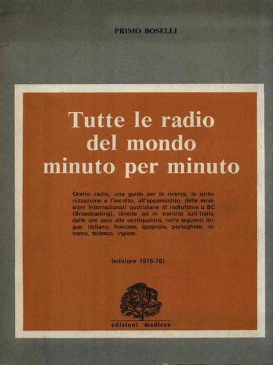Tutte le radio del mondo minuto per minuto - Primo Boselli - copertina
