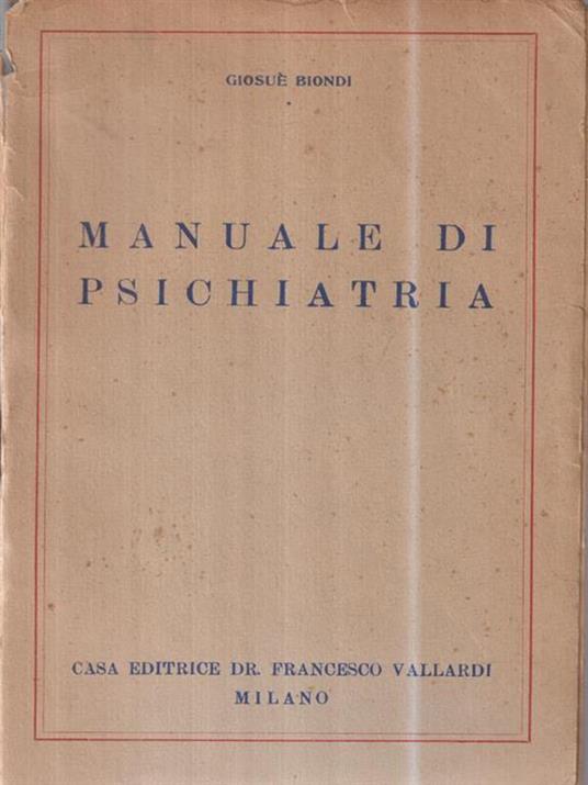 Manuale di psichiatria - Giovanni Biondi - 2