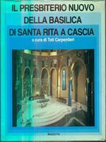 Il presbiterio nuovo della Basilica di Santa Rita a Cascia. Ediz. illustrata