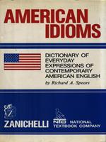 American idioms. Dictionary of every day expressions of contemporary american english