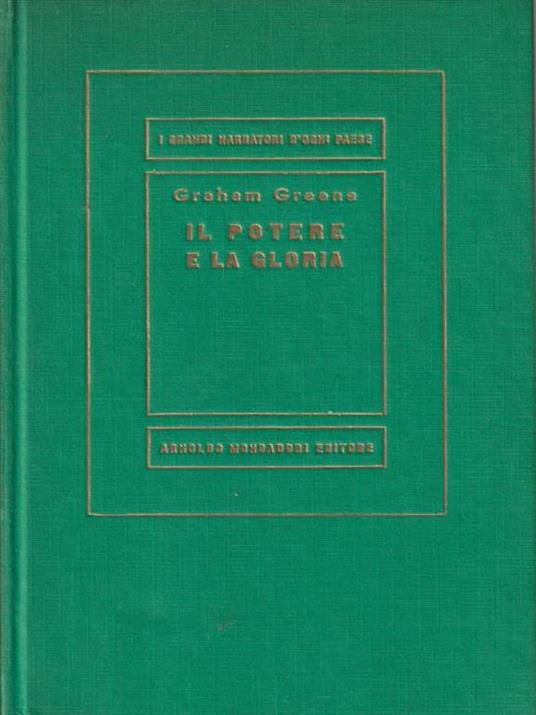 Il potere e la gloria - Graham Greene - 2