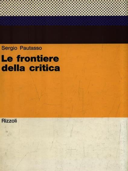 Le frontiere della critica - Sergio Pautasso - copertina