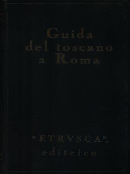 Guida del toscano a Roma -   - copertina