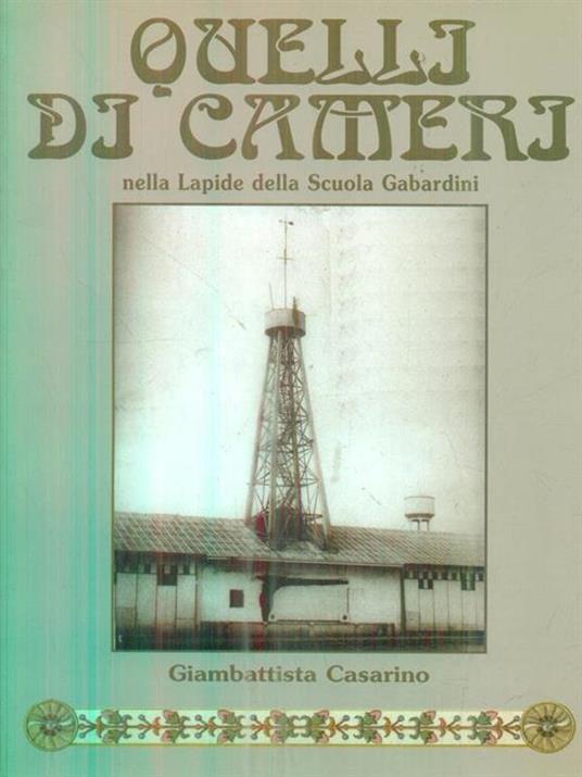 Quelli di Cameri nella lapide della Scuola Gabardini - Giambattista Casarino - copertina