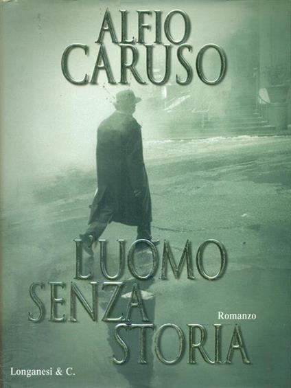 L' uomo senza storia - Alfio Caruso - copertina