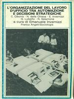 L' organizzazione del lavoro d'ufficio tra automazione e decisioni strategiche