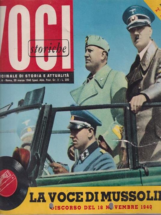 Voci storiche. La voce di Mussolini. Discorso del 18 novembre 1940 2° disco -   - copertina