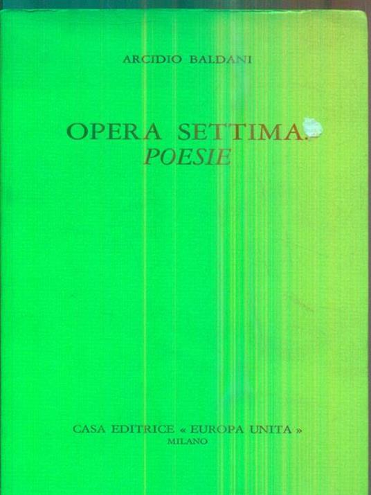 Opera settima: poesie - Arcidio Baldani - copertina