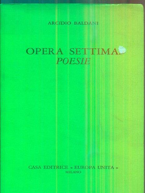 Opera settima: poesie - Arcidio Baldani - copertina