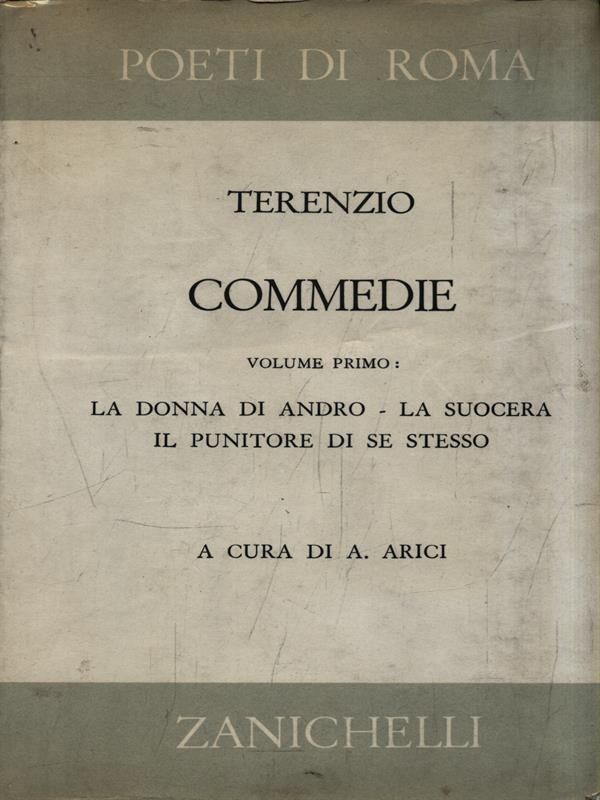 Commedie Volume I. La donna di Andro - La suocera - Il Puntore di se stesso