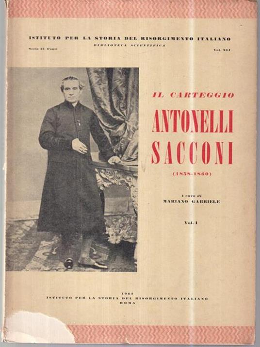 Il carteggio Antonelli - Sacconi (1858 - 1860) vol I - Mariano Gabriele - copertina