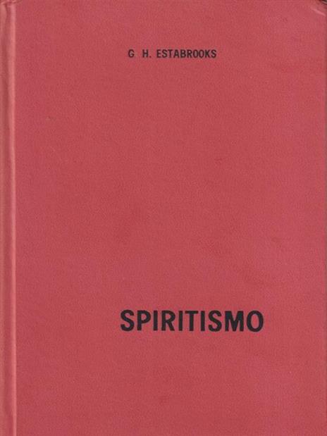 Spiritismo - George Estabrooks - 2