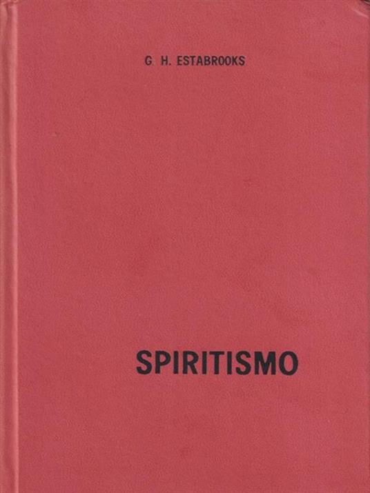 Spiritismo - George Estabrooks - 2