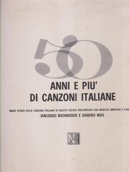 50 anni e più di canzoni italiane - Vincenzo Buonassisi - copertina
