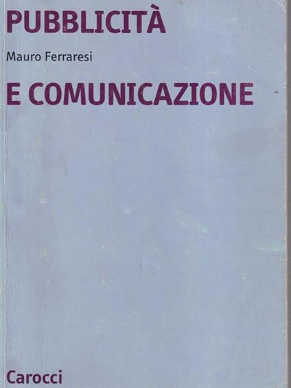 Pubblicitaà e comunicazione - Mauro Ferraresi - copertina