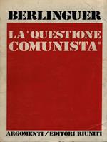 La questione Comunista. Volume 1