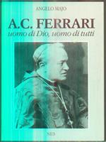 A. C. Ferrari uomo di Dio, uomo di tutti