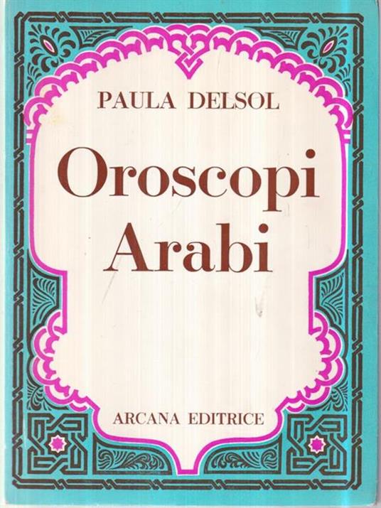 Oroscopi arabi - Paula Delsol - copertina