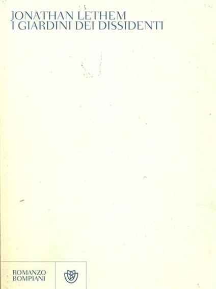 I giardini dei dissidenti - Jonathan Lethem - copertina