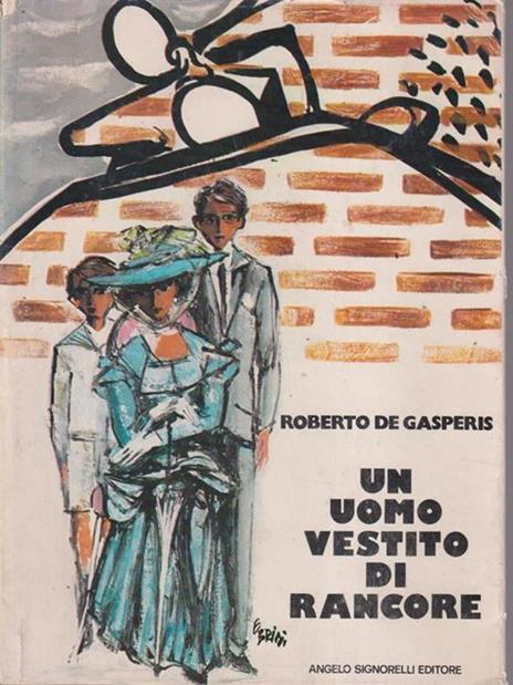 Un uomo vestito di rancore - Roberto de Gasperis - copertina