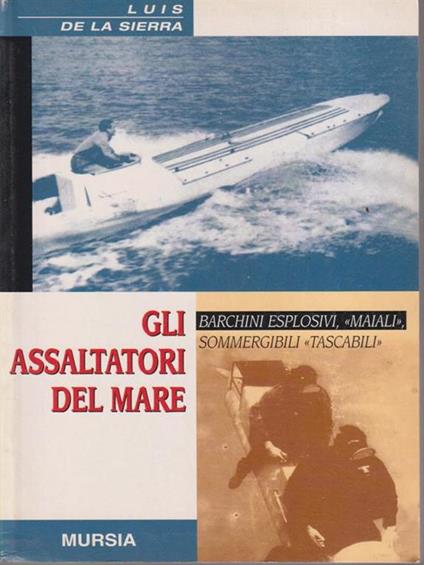 Gli assalitori del mare - Luis de La Sierra - copertina