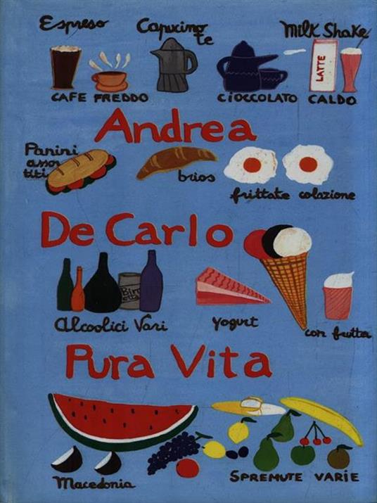 Pura vita - Andrea De Carlo - copertina