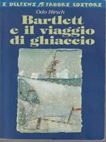 Bartlett e il viaggio di ghiaccio