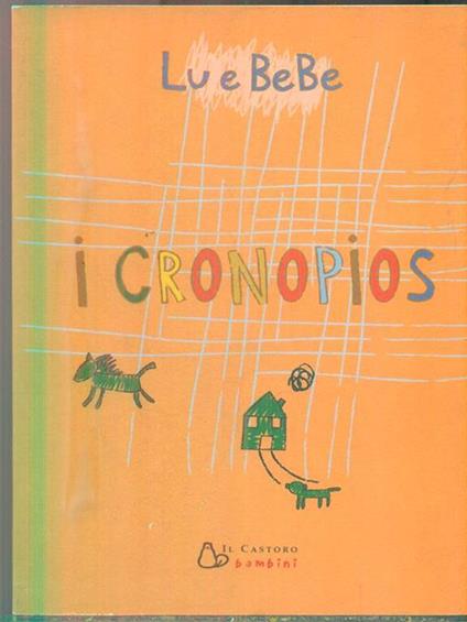I Cronopios. Ediz. illustrata - Lù e Bebe - copertina