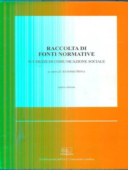 Raccolta di fonti normative. quinta edizione - Antonio Nova - copertina