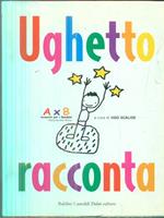 Ughetto racconta