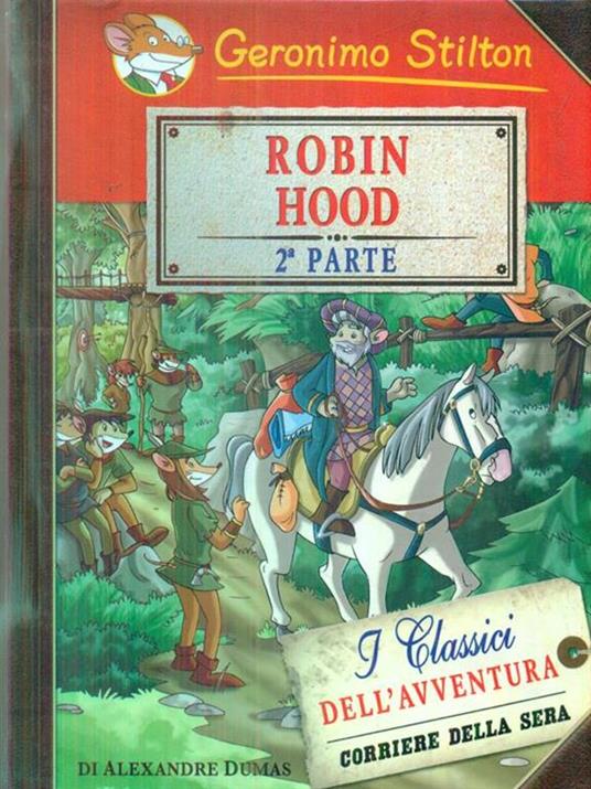 Robin Hood. 2a parte - Geronimo Stilton - copertina