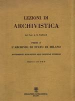 Lezioni di Archivistica. Parte II L'archivio di stato di Milano