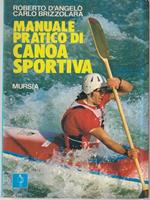 Manuale pratico di canoa sportiva