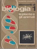 Elementi di biologia 1. Le piante e gli animali