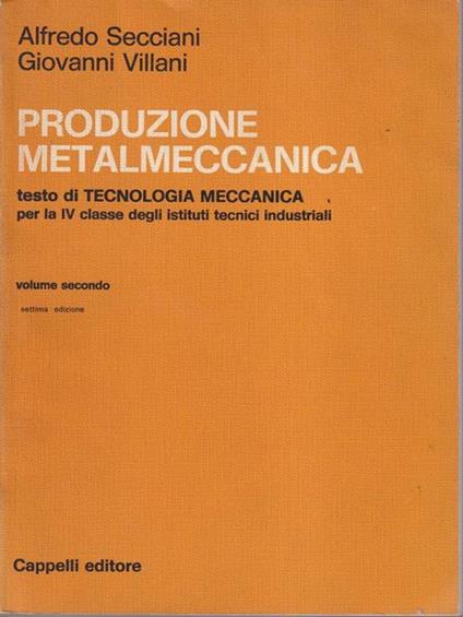 Produzione metalmeccanica vol. 2 - Alfredo Secciani - copertina