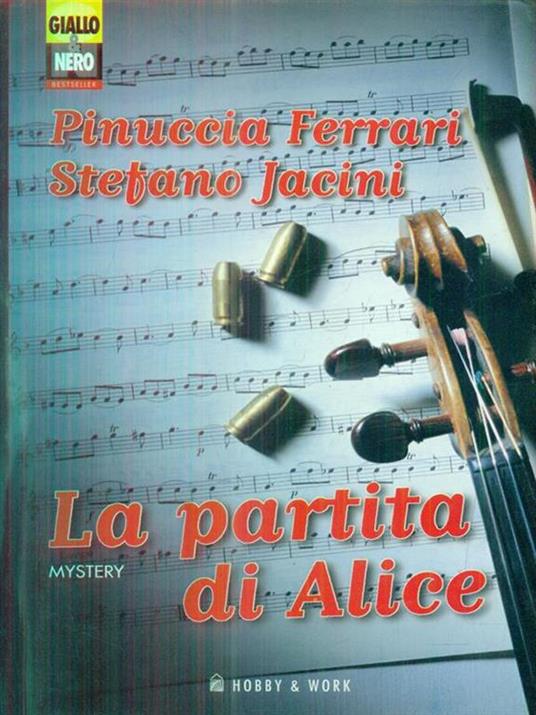 La partita di Alice - Pinuccia Ferrari,Stefano Jacini - copertina