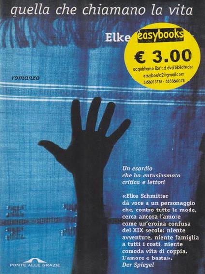 Quella che chiamano la vita - Elke Schmitter - copertina