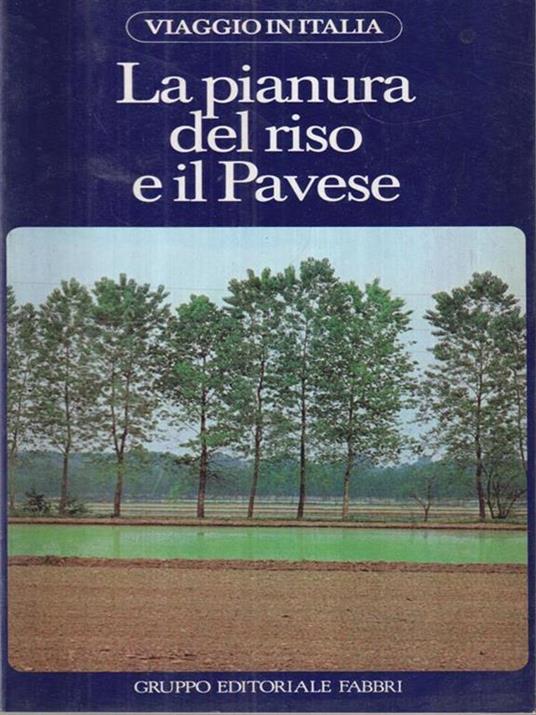 La pianura del riso e il Pavese -   - copertina