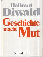 Geschichte macht mut
