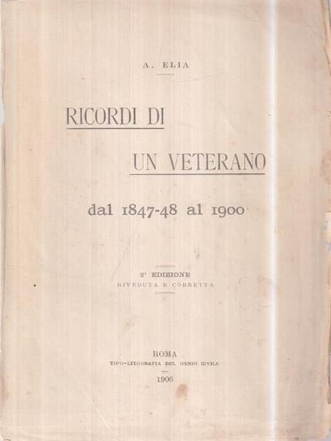 Ricordi di un veterano - Annibale Elia - 2